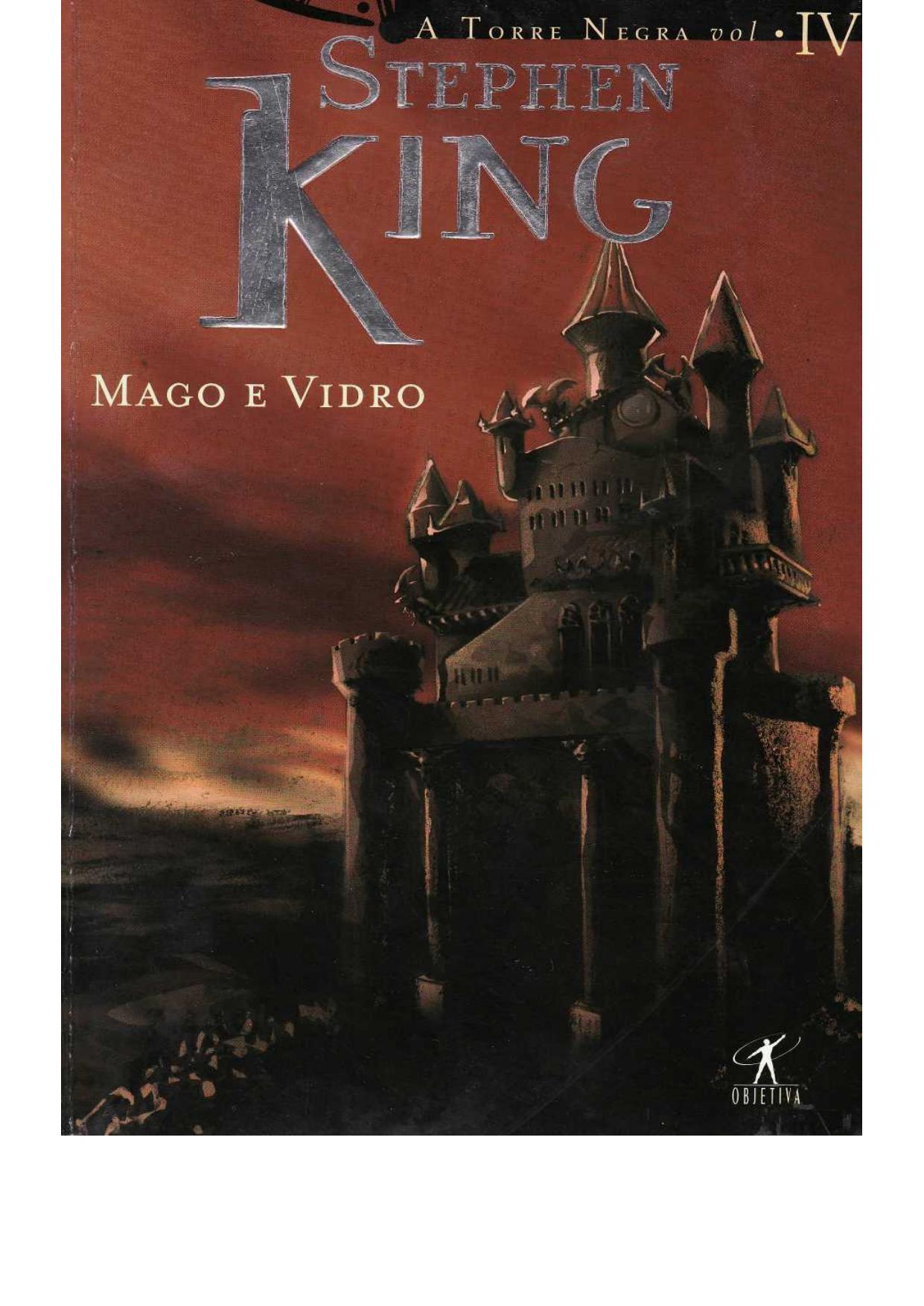 Microsoft Word - Stephen King - A Torre Negra Vol 4 - Mago e Vidro.doc