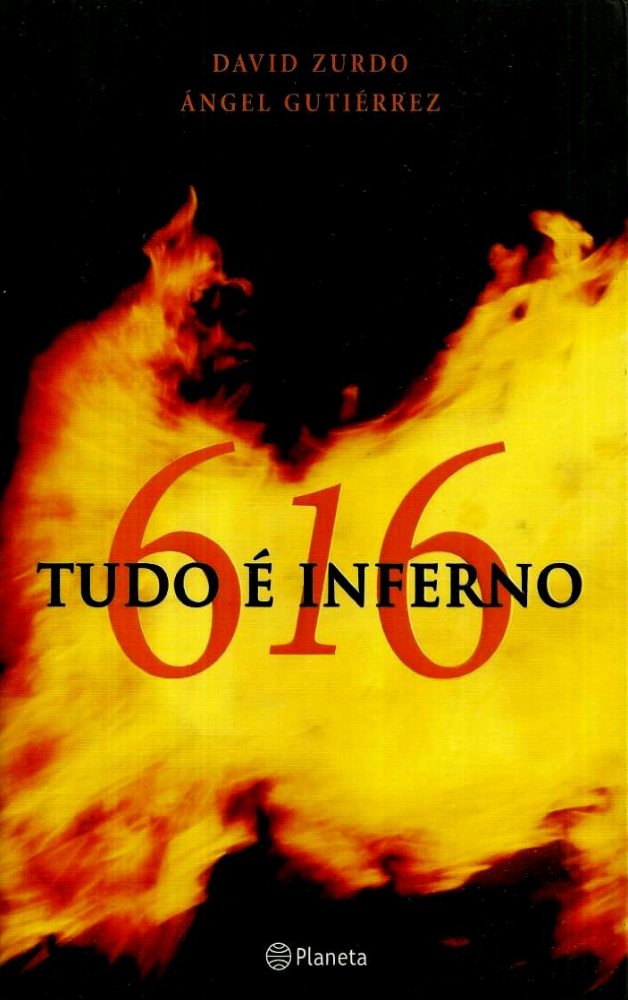 616 - Tudo é Inferno
