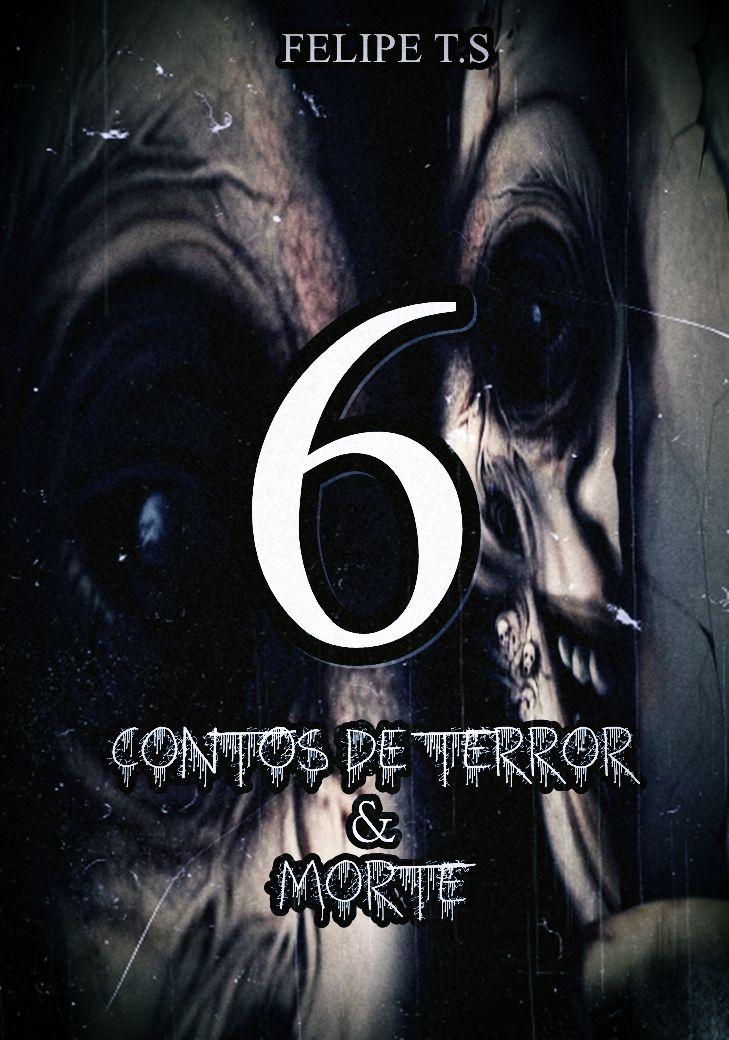 6: Contos de Terror & Morte