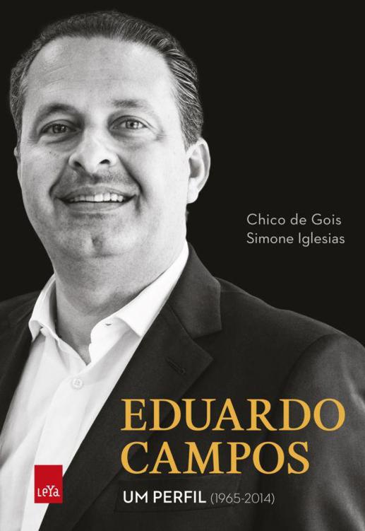 Eduardo Campos: um perfil: 1965-2014