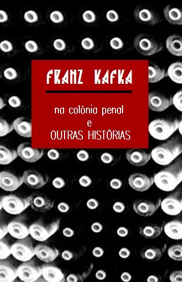 Na Colônia Penal e Outras Histórias