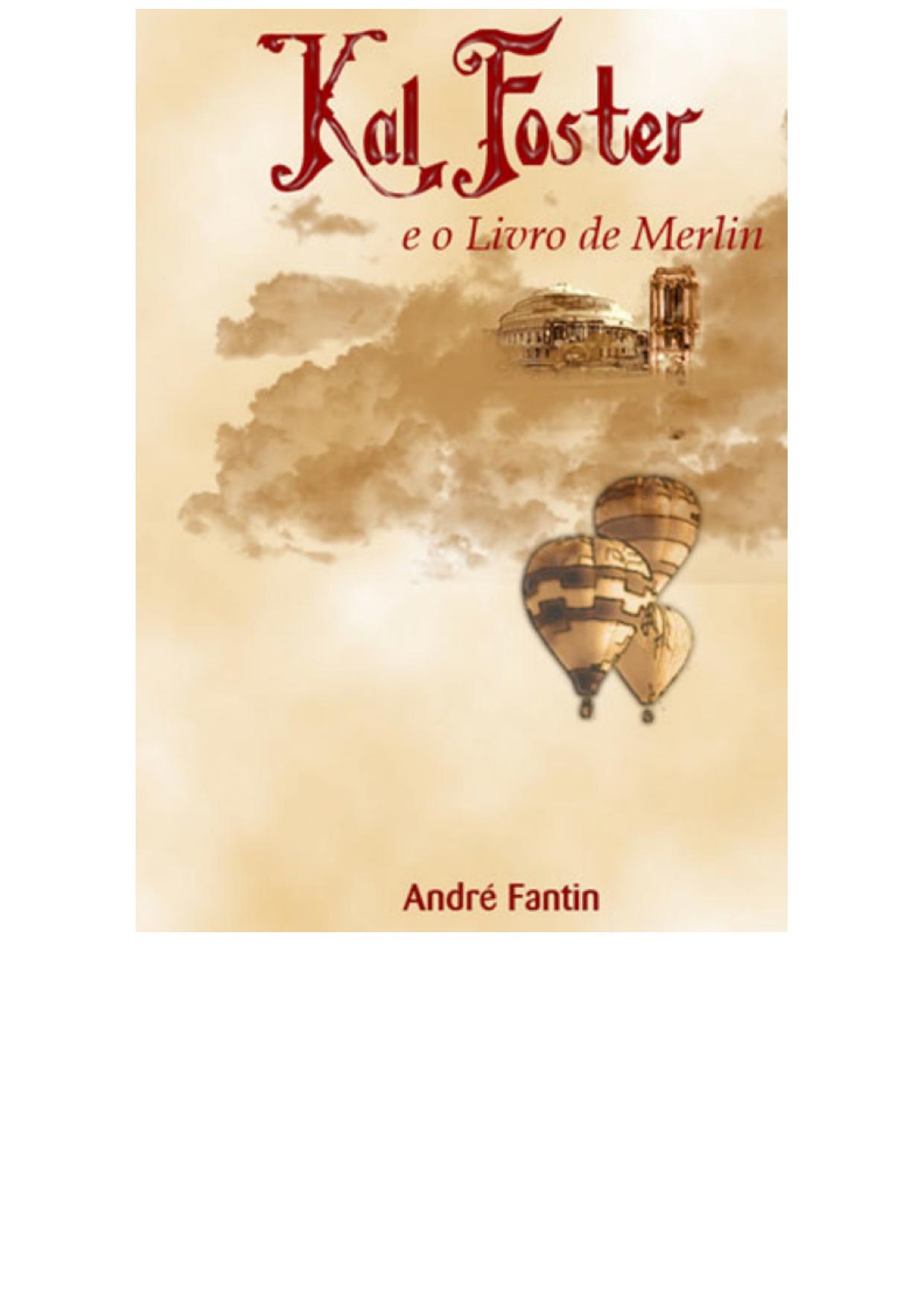 Kal Foster: E O Livro De Merlin