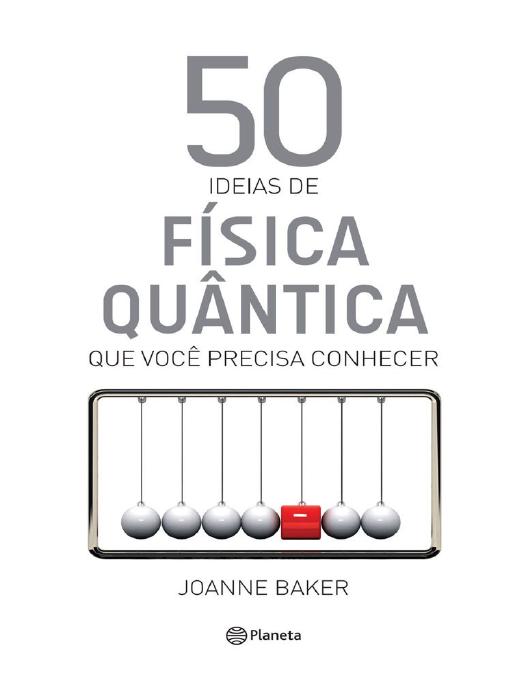 50 ideias de Física Quântica