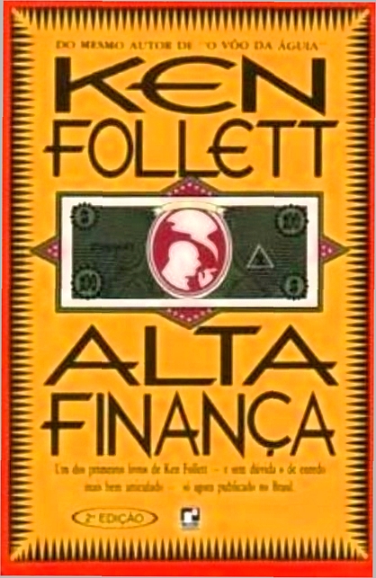 Alta Finança - Ken Follett