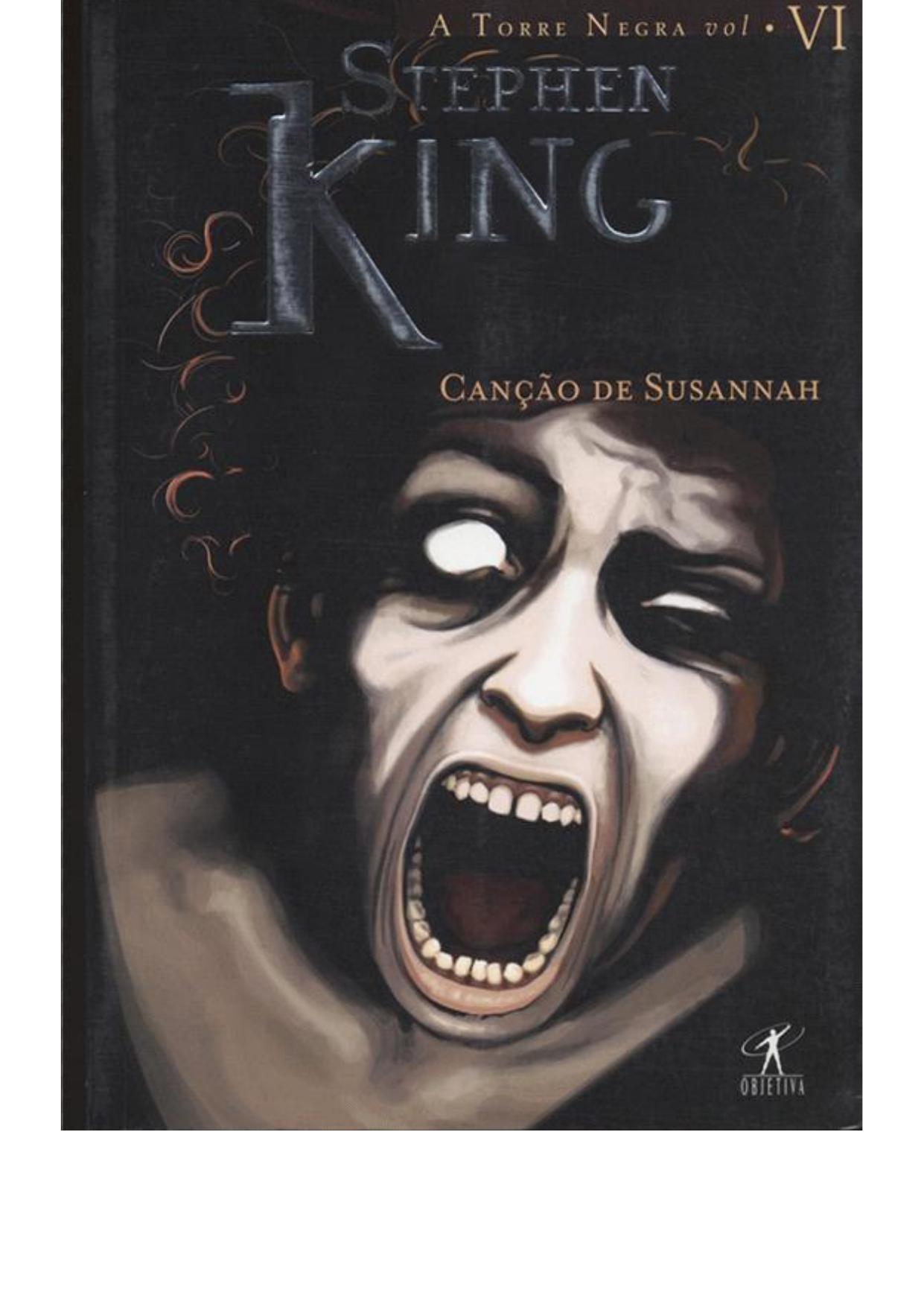 Microsoft Word - Stephen King - A Torre Negra Vol 6 - Canção de Susannah.doc