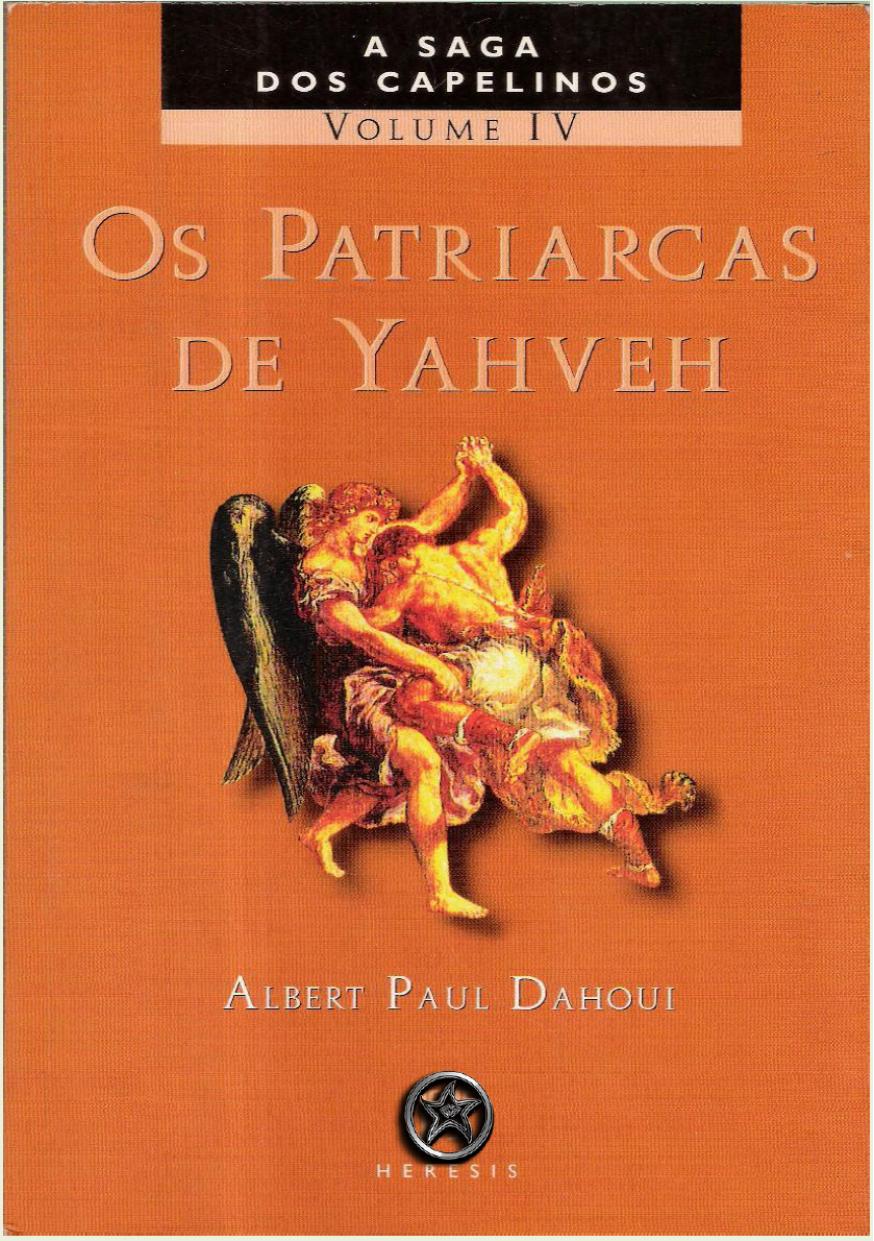 Os Patriarcas de Yahveh - A Saga dos Capelinos 04