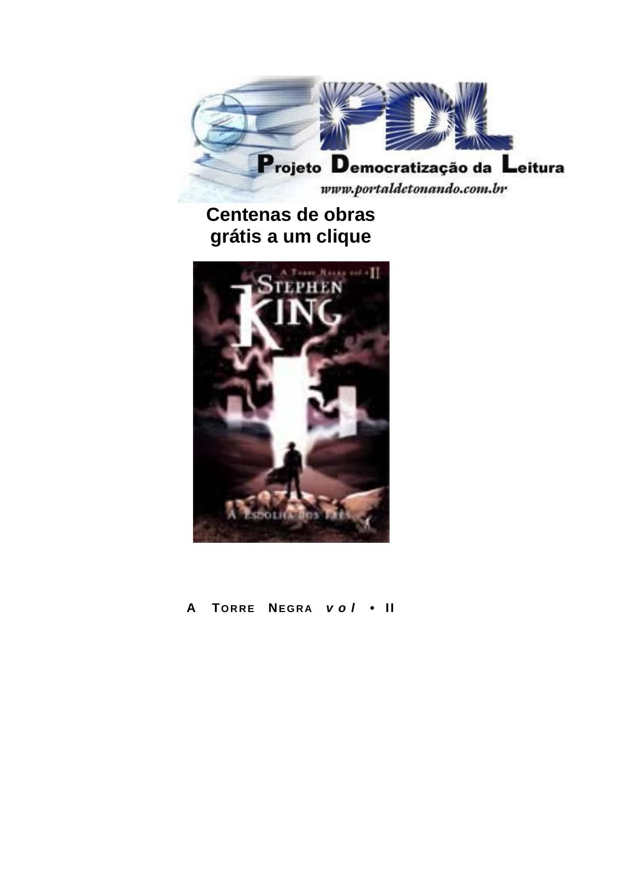 Microsoft Word - Stephen King - A Torre Negra Vol 2 - A Escolha dos Tres.doc
